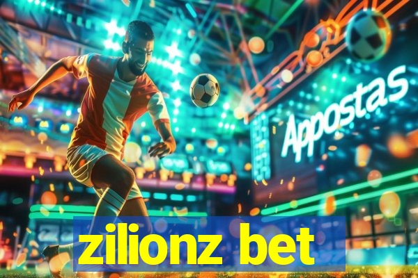 zilionz bet